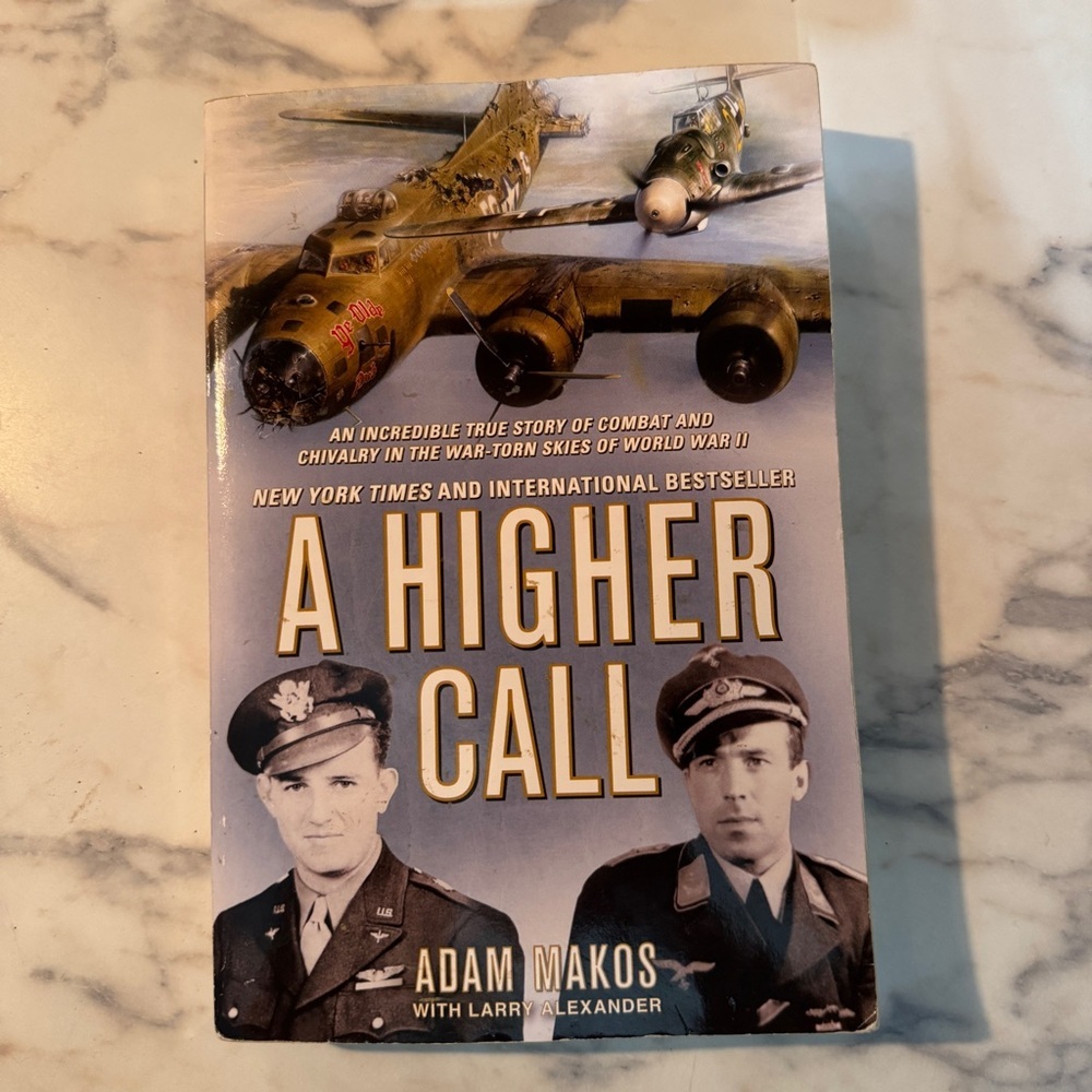 A Higher Call by Adam Makos